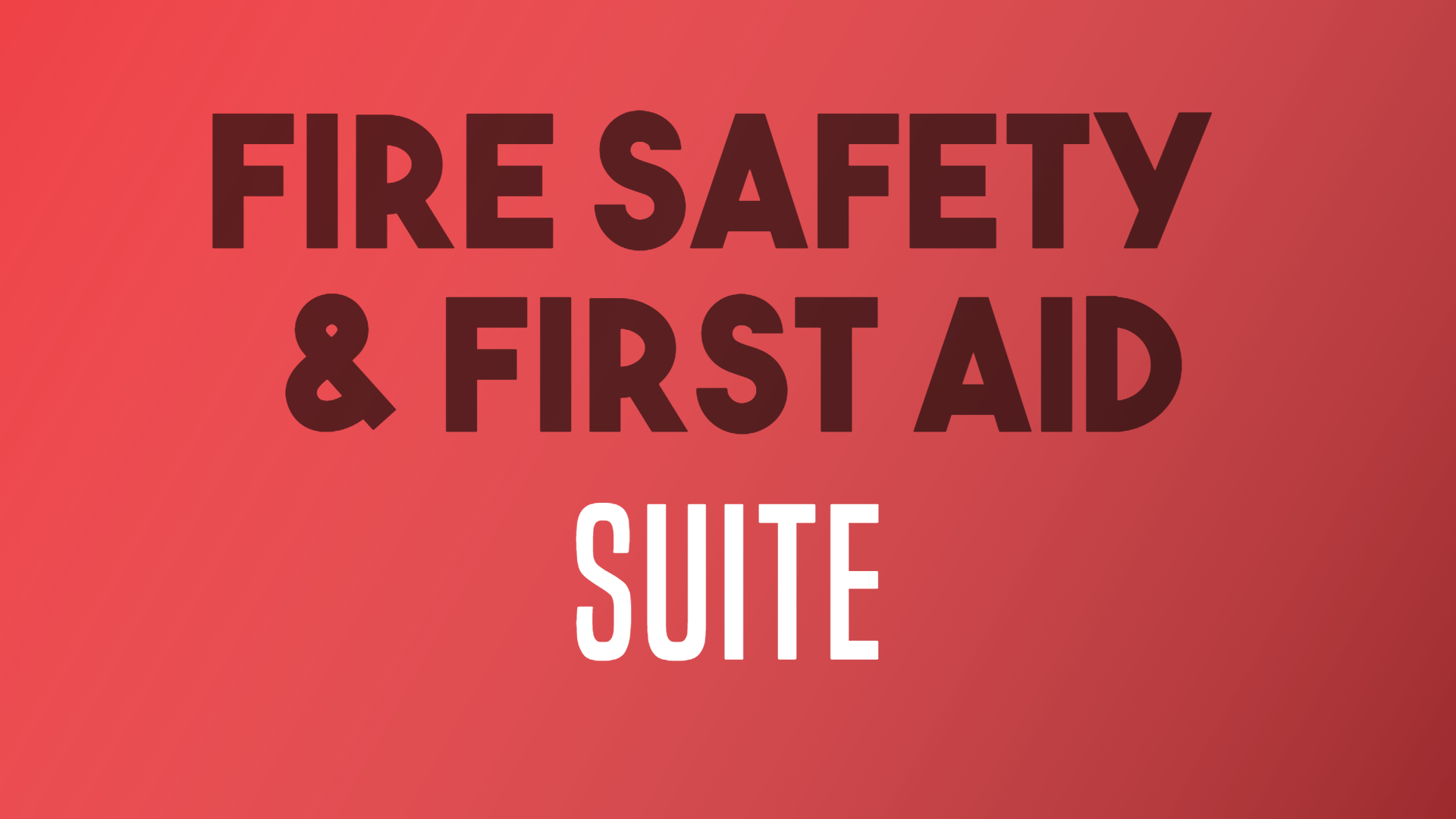 fire safety & first aid