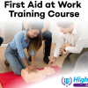 First Aid at Work Training Course